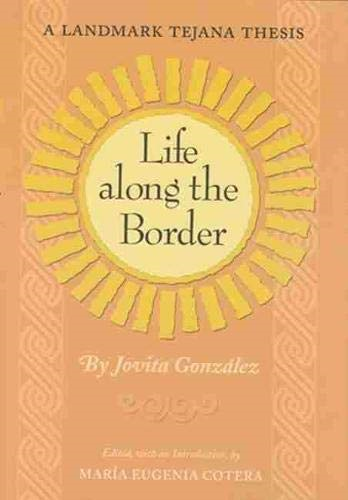 Life along the Border: A Landmark Tejana Thesis