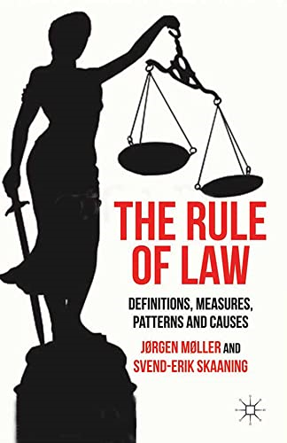 The Rule of Law:  - Definitions, Measures,  - Patterns and Causes: 2014