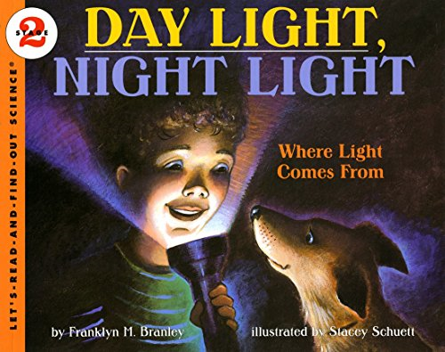 Day Light, Night Light (Let's Read-And-Find-Out Science)