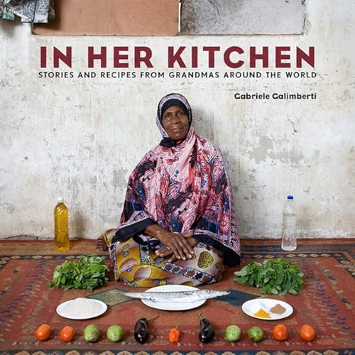 In Her Kitchen: Favorite Recipes from Grandmas Around the World