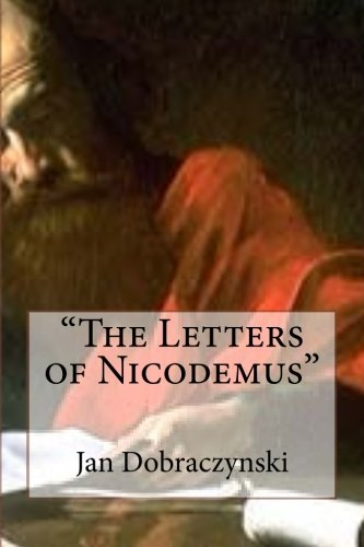 -The Letters of Nicodemus-