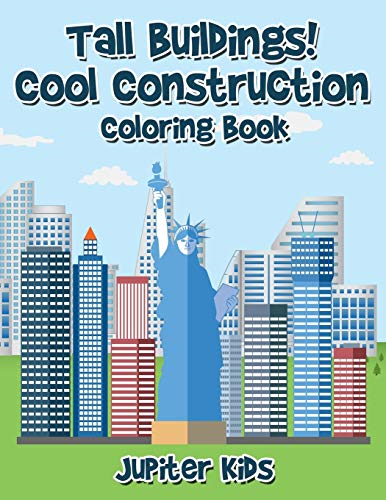 Tall Buildings! Cool  - Construction Coloring Book