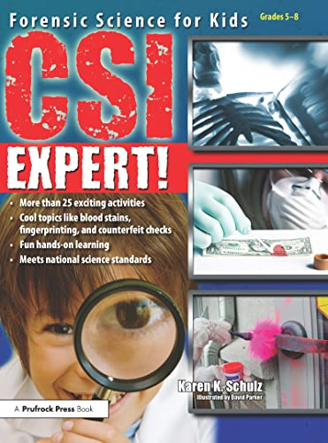 CSI Expert!: Forensic Science for Kids: Grades 5-8