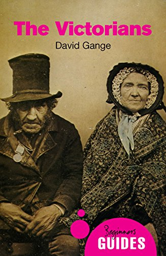 The Victorians: A Beginner's Guide (Beginner's Guides)