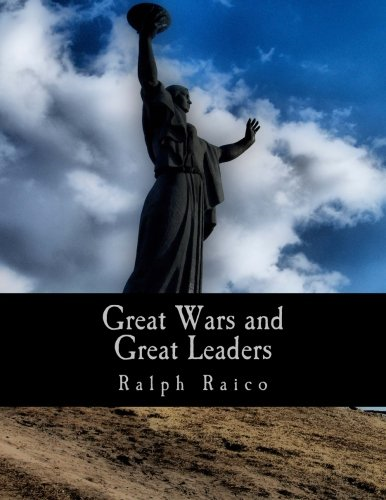 Great Wars and Great Leaders (Large Print Edition): A Libertarian Rebuttal
