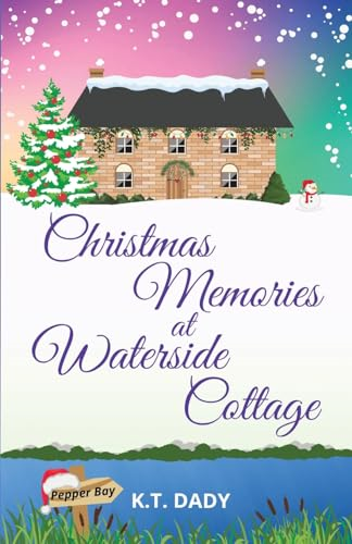 Christmas Memories at Waterside Cottage (Pepper Bay)