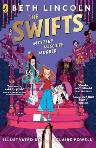The Swifts: The New York Times Bestselling Mystery Adventure (Swifts The)