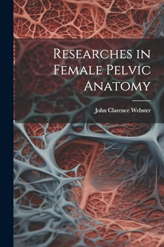Researches in Female Pelvic  Anatomy