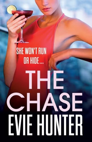 The Chase: The BRAND NEW gripping revenge thriller from Evie Hunter for 2022