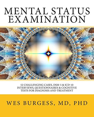 Mental Status Examination: 52 Challenging Cases, Dsm and ICD-10 Interviews, Questionnaires and Cognitive Tests for Diagnosis and Treatment