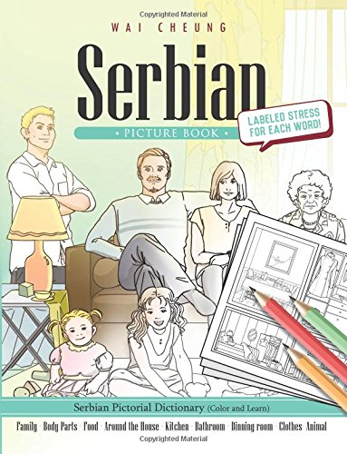 Serbian Picture Book:  - Serbian Pictorial Dictionary -  (Color and Learn)