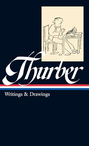 Thurber: Writings and Drawings (Library of America)