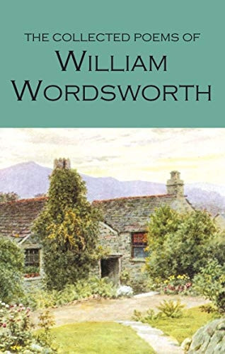 The Collected Poems (Wordsworth Poetry Library)