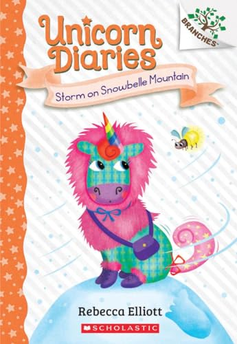 Storm on Snowbelle Mountain: A Branches Book (Unicorn Diaries #6) (Unicorn Diaries)