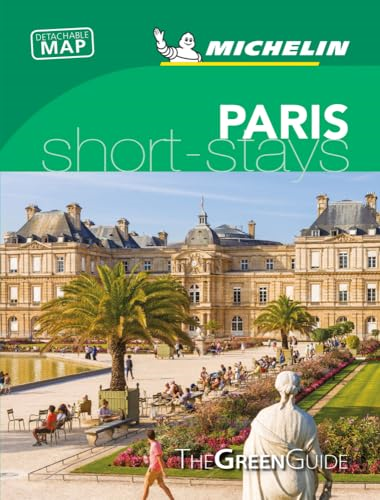 Paris - Michelin Green Guide Short Stays: Short Stay (Michelin Tourist Guides)