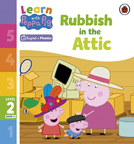 Learn with Peppa Phonics Level 2 Book 6 - Rubbish in the Attic (Phonics Reader) (Learn with Peppa)