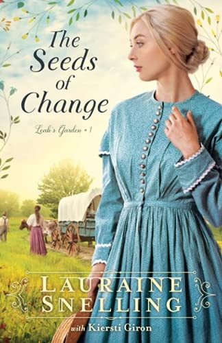 The Seeds of Change (Leah's Garden)