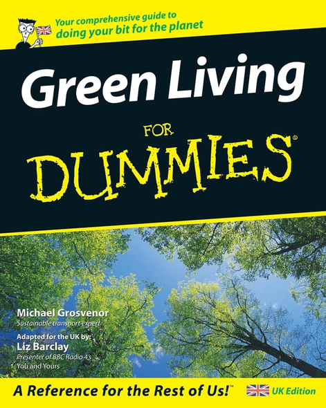 Green Living for Dummies (For Dummies)