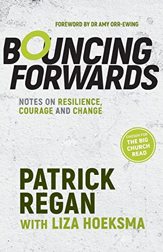 Bouncing Forwards: Notes on Resilience, Courage and Change