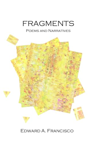 Fragments: Poems and Narratives