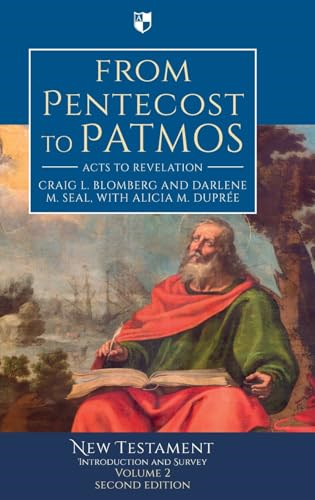 From Pentecost to Patmos: Acts To Revelation: An Introduction And Survey