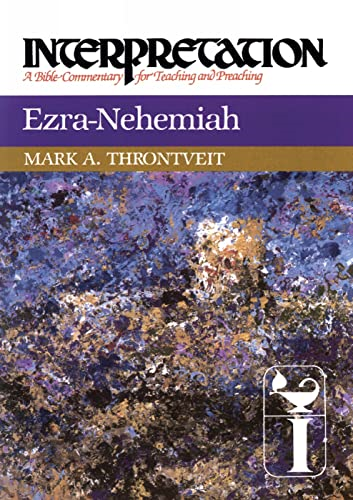 Ezra-Nehemiah: Interpretation: A Bible Commentary for Teaching and Preaching
