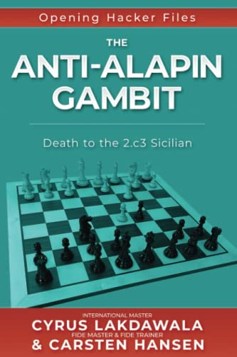 The Anti-Alapin Gambit: Death to the 2.c3 Sicilian (Opening Hacker Files)