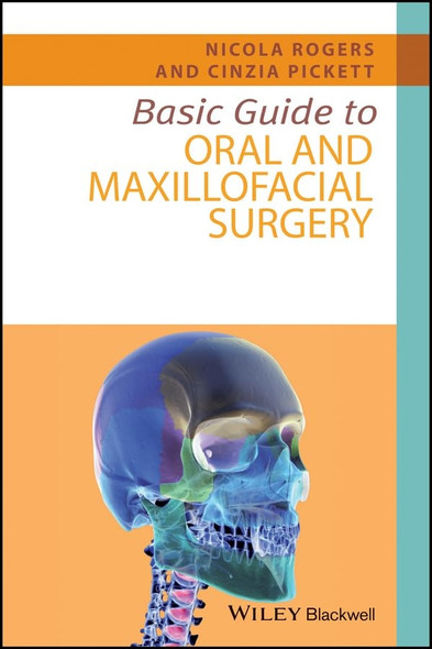 Basic Guide to Oral and Maxillofacial Surgery (Basic Guide Dentistry Series)