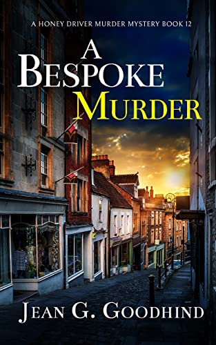 A BESPOKE MURDER an absolutely gripping cozy murder mystery full of twists (A Honey Driver Murder Mystery)