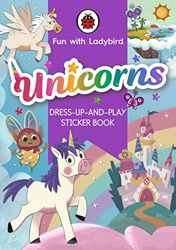 Fun with Ladybird: Dress-Up-And-Play Sticker Book: Unicorns (Fun With Ladybird)