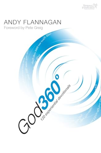 GOD 360 : 120 Experiential Devotions (Spring Harvest)