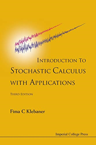 INTRODUCTION TO STOCHASTIC CALCULUS WITH APPLICATIONS (3RD EDITION)