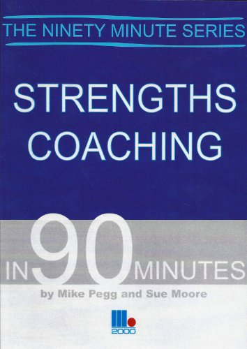 Strengths Coaching in 90 Minutes (In ninety minutes)