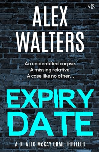 Expiry Date: a gripping  - crime thriller
