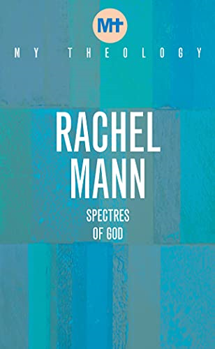 My Theology: Spectres of God (My Theology)