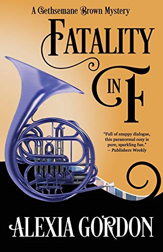 Fatality in F (Gethsemane Brown Mystery)