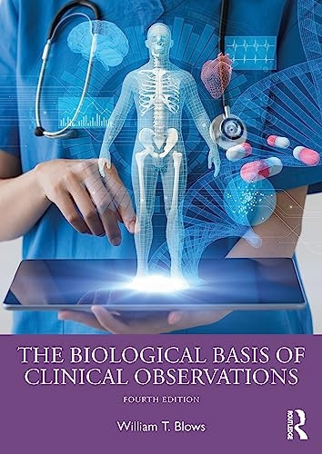 The Biological Basis of Clinical Observations