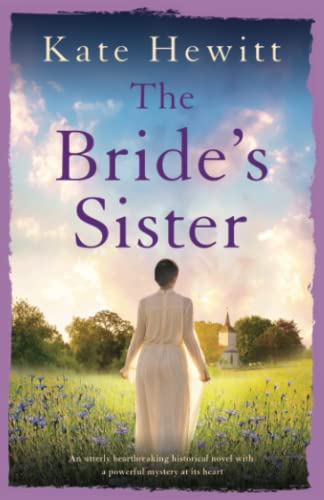 The Bride's Sister: An utterly heartbreaking historical novel with a powerful mystery at its heart (The Goswell Quartet)