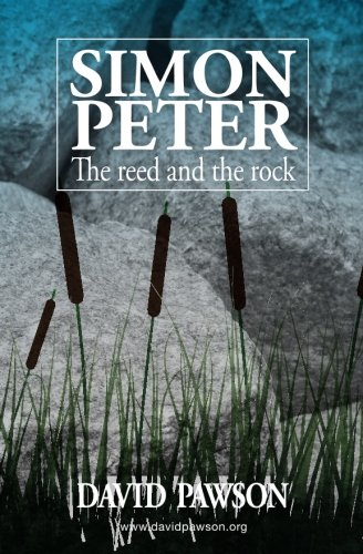 Simon Peter  -  The Reed  - and the Rock