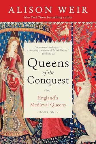 Queens of the Conquest: England's Medieval Queens Book One (England's Medieval Queens)