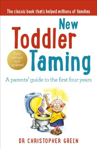 New Toddler Taming: The World's Bestselling Parenting Guide