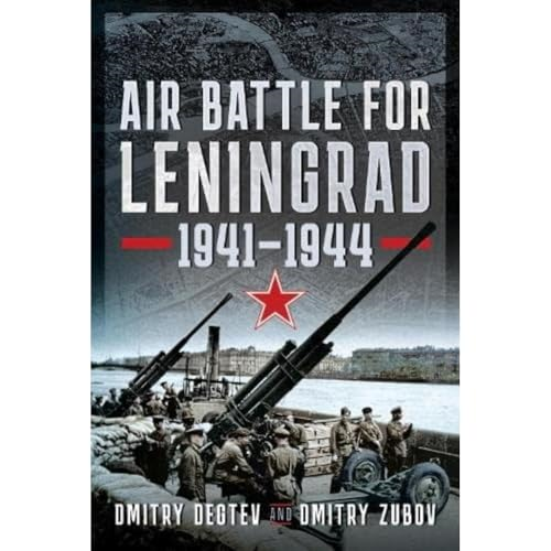 Air Battle for Leningrad: 1941-1944