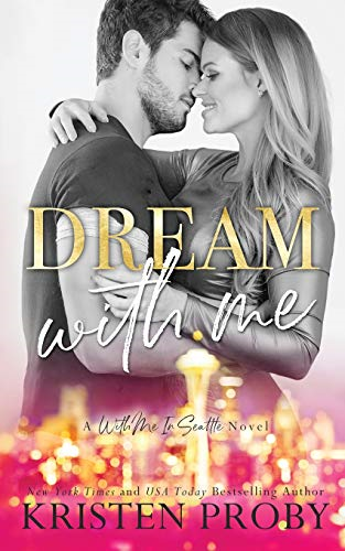 Dream With Me (With Me in Seattle)