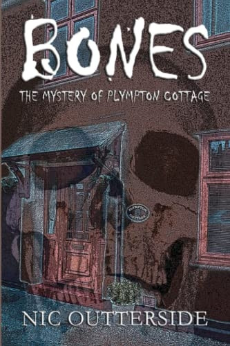 Bones  -  the Mystery of  - Plympton Cottage
