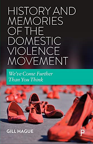 History and Memories of  - the Domestic Violence  - Movement: We've Come  - Further Than You Think