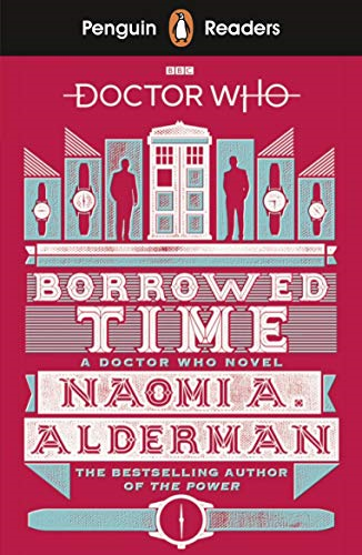 Penguin Readers Level 5: Doctor Who: Borrowed Time (Penguin Readers (graded readers))