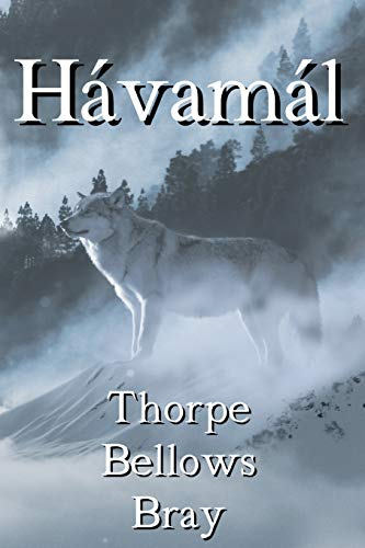 The Havamal: The Sayings of the High One: Volume 1