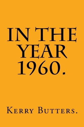 In the Year 1960. (In the Year.)