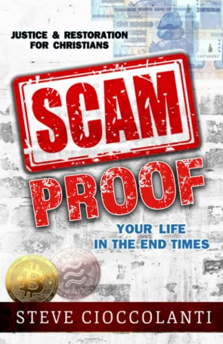 Scam Proof Your Life in  - the End Times: Justice &  - Restoration for Christians
