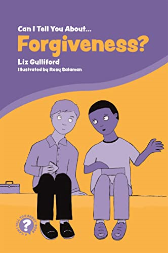Can I Tell You About Forgiveness?: A Helpful Introduction for Everyone (Can I Tell You About...?)